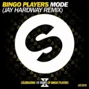 Обложка: Bingo Players - Mode (Jay Hardway Remix)