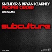 Обложка: Sneijder & Bryan Kearney - Proper Order (Original Mix)