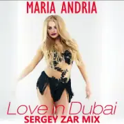 Maria Andria - Love in Dubai (Sergey Zar Mix)