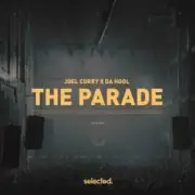 Обложка: Joel Corry, Da Hool - The Parade