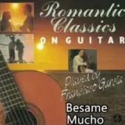 Обложка: Francisco Garcia - Besame Mucho