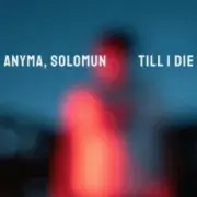 Обложка: Anyma & Solomun - Till I Die