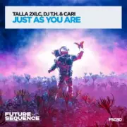 Обложка: Talla 2XLC & DJ T.H. & Cari - Just As You Are