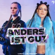 Обложка: LUNAX & Blümchen - Anders Ist Gut