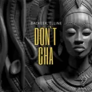 Обложка: Backeer & Elline - Don`t Cha (Extended Mix)