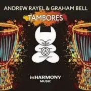 Обложка: Andrew Rayel & Graham Bell - Tambores (Original Mix)
