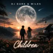 DJ Dark & MILES - Children