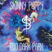 Обложка: Skinny Puppy - One Time One Place
