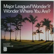 Обложка: Major League - Wonder Where You Are (Vocal Mix)