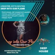 Обложка: Lemantine, Katya Ishutina - Deep Into Our Flame