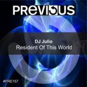 Обложка: DJ Julio - Resident Of This World (DJ Tibby Remix)