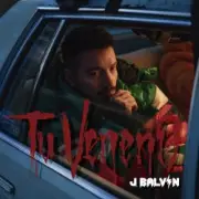 Обложка: J. Balvin - Tu Veneno