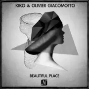 Обложка: Kiko & Olivier Giacomotto - Beautiful Place (Original mix)