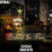 Обложка: DNDM & Umar Keyn - Behind The Rain
