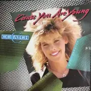 Обложка: C.C.Catch - Cause You Are Young (Maxi Version)