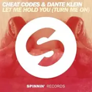 Обложка: Cheat Codes & Dante Klein - Let Me Hold You (Turn Me On)