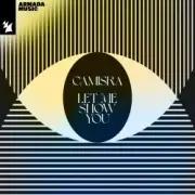 Обложка: Camisra & Armin van Buuren - Let Me Show You (Extended Mix)