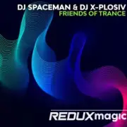Обложка: DJ Spaceman & DJ X-Plosiv - Friends Of Trance (Extended Mix)