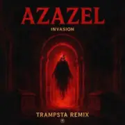 Обложка: Invasion - Azazel (Trampsta Remix)
