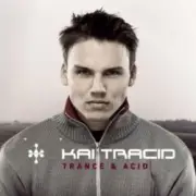 Обложка: Kai Tracid - Trance & Acid