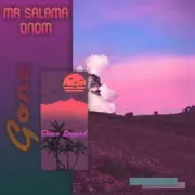 Обложка: Mr Salama & DNDM - Gone
