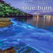 Обложка: Rocco & Rahj - Blue Burn