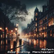 Обложка: ASTech - Good evening, Manchester!