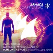 Обложка Dash Berlin with Cerf, Mitiska & Jaren – Man On The Run (David Gravell 2015 Remix)