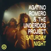 Обложка: Agatino Romero & The Underdog Project - Saturday Night