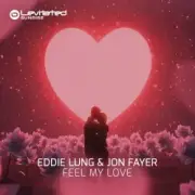 Обложка Eddie Lung & Jon Fayer – Feel My Love (Extended Mix)