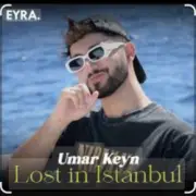 Обложка: Umar Keyn feat. Mr Salama & Sara Hadid - Lost in Istanbul