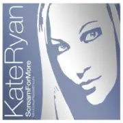 Обложка: Kate Ryan - Scream For More (Original Extended)