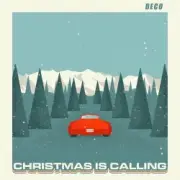 Обложка: Deco - Christmas Is Calling