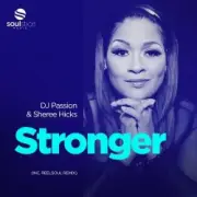 Обложка: DJ Passion & Sheree Hicks - Stronger (Original Mix)