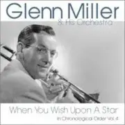 Glenn Miller - When You Wish Upon A Star