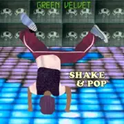 Обложка: Green Velvet feat. Walter Phillips - Shake & Pop