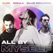 Обложка: Alok, Sigala, Ellie Goulding - All By Myself