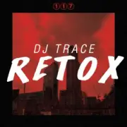 Обложка: DJ Trace - Retox