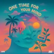 MOTi - One Time For Your Mind
