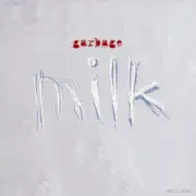 Обложка: Garbage - Milk