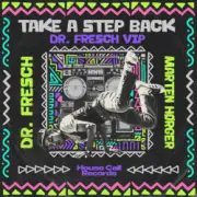 Обложка: Dr Fresch & Marten_Hørger - Take A Step Back