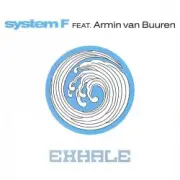 Обложка: System F feat. Armin van Buuren - Exhale (Original Mix)