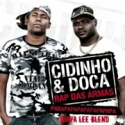 Обложка: Cidinho & Doca, Eidly - Rap Das Armas(Jenya Lee Blend)