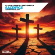 DJ Sakin & Friends & YORK & EMMA LX - Sacrifice (Torsten Stenzel Edit)