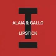 Обложка: Alaia & Gallo - Lipstick