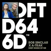 Обложка: Bob Sinclar x A-Trak x Mele - Deep Inside Of Me (Extended Mix)