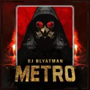 Обложка: DJ Blyatman - Metro