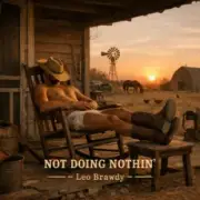 Обложка: Leo Brawdy - Not Doing Nothin