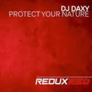 Обложка: DJ Daxy - Protect Your Nature (Extended Mix)