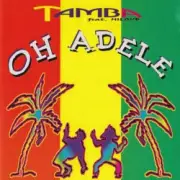 Обложка: Tamba feat. Miloud - Oh Adele (Maxi Version)